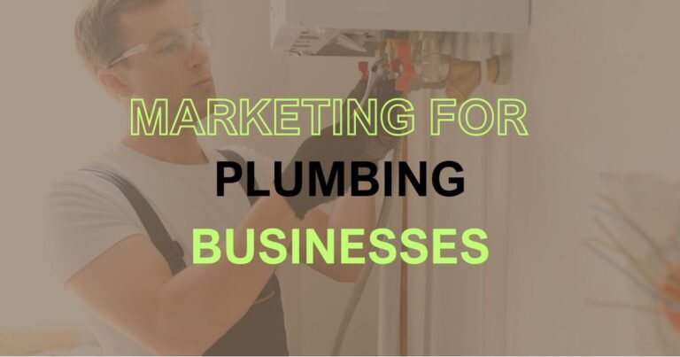 Marketing for Plumbing Businesses